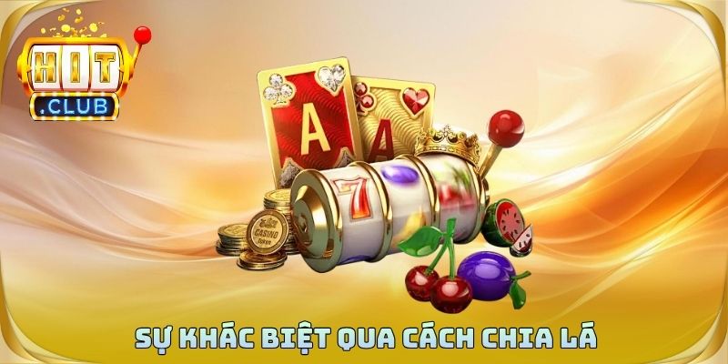 Bài sâm lốc là gì và sự khác biệt qua cách chia lá