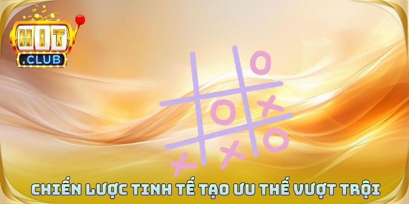 Chiến lược tinh tế tạo ưu thế vượt trội trong caro online
