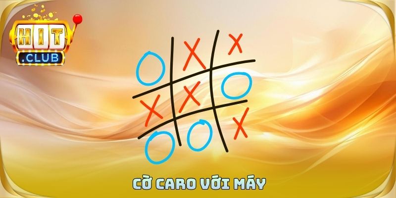 Cờ Caro Với Máy