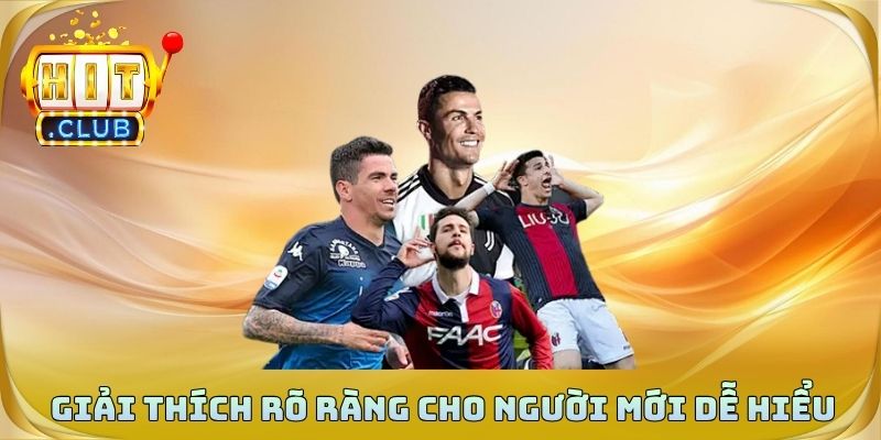 Giải thích rõ ràng cho người mới dễ hiểu