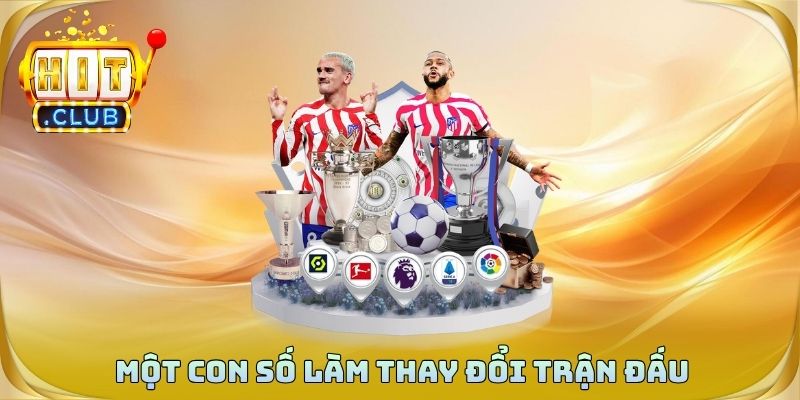 Một con số làm thay đổi trận đấu