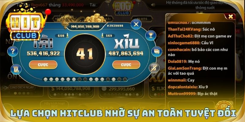 Người chơi lựa chọn Hitclub nhờ sự an toàn tuyệt đối