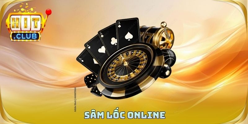 Sâm Lốc Online