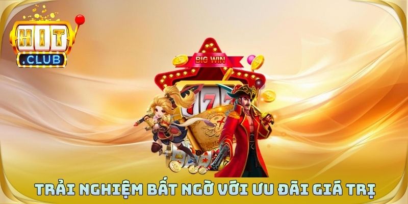 Trải nghiệm nhiều trò chơi nổ hũ Hitclub siêu lôi cuốn