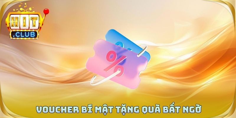 Voucher bí mật tặng quà bất ngờ
